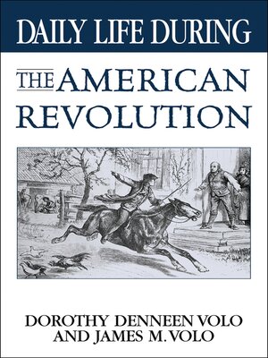 cover image of Daily Life During the American Revolution